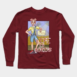 Boring Life Long Sleeve T-Shirt